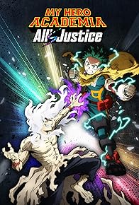 Primary photo for My Hero Academia: All's Justice