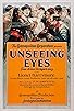 Primary photo for Unseeing Eyes Primary photo for Unseeing Eyes