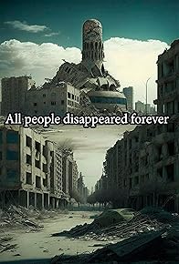 Primary photo for All people disappeared forever