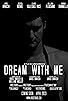 Primary photo for Dream with Me