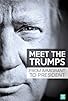 Primary photo for Meet the Trumps: From Immigrant to President Primary photo for Meet the Trumps: From Immigrant to President
