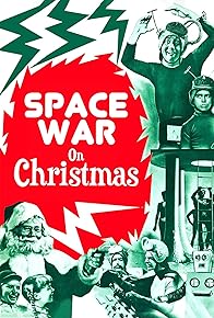 Primary photo for Space War on Christmas