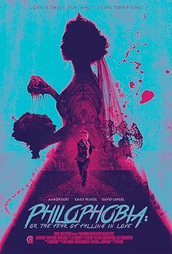 Poster of Philophobia: or the Fear of Falling in Love