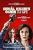 Primary photo for A Serial Killer's Guide to Life Primary photo for A Serial Killer's Guide to Life