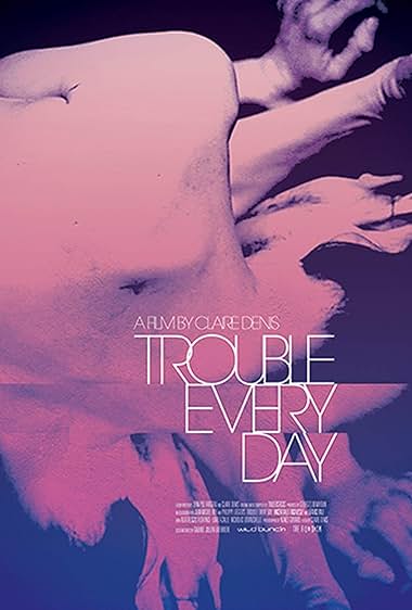 Trouble Every Day 2001