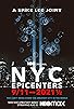 Primary photo for NYC Epicenters 9/11-2021½ Primary photo for NYC Epicenters 9/11-2021½