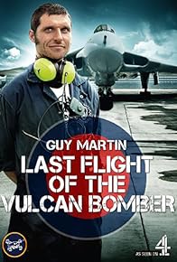 Primary photo for Guy Martin: The Last Flight of the Vulcan Bomber Primary photo for Guy Martin: The Last Flight of the Vulcan Bomber