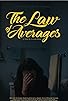 Primary photo for The Law of Averages Primary photo for The Law of Averages