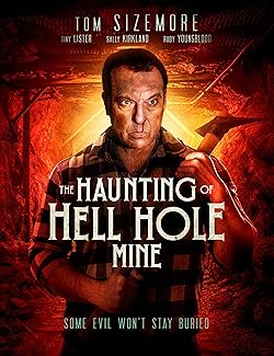 Poster of The Haunting of Hell Hole Mine