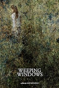 Primary photo for Weeping Windows