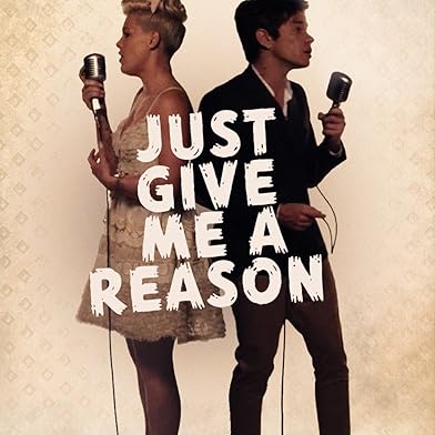Primary photo for P!nk feat. Nate Ruess: Just Give Me a Reason Primary photo for P!nk feat. Nate Ruess: Just Give Me a Reason