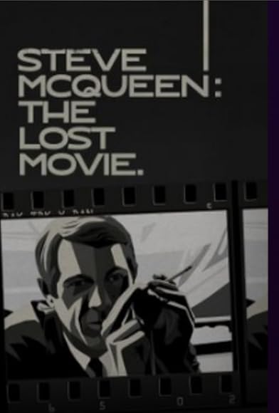 Primary photo for Steve McQueen: The Lost Movie Primary photo for Steve McQueen: The Lost Movie