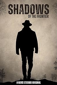 Primary photo for Shadows of the Frontier