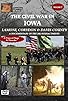 Primary photo for The Civil War in Iowa: Lamoni, Corydon & Davis County