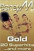 Primary photo for Boney M. Gold: 20 Superhits ...and More Primary photo for Boney M. Gold: 20 Superhits ...and More