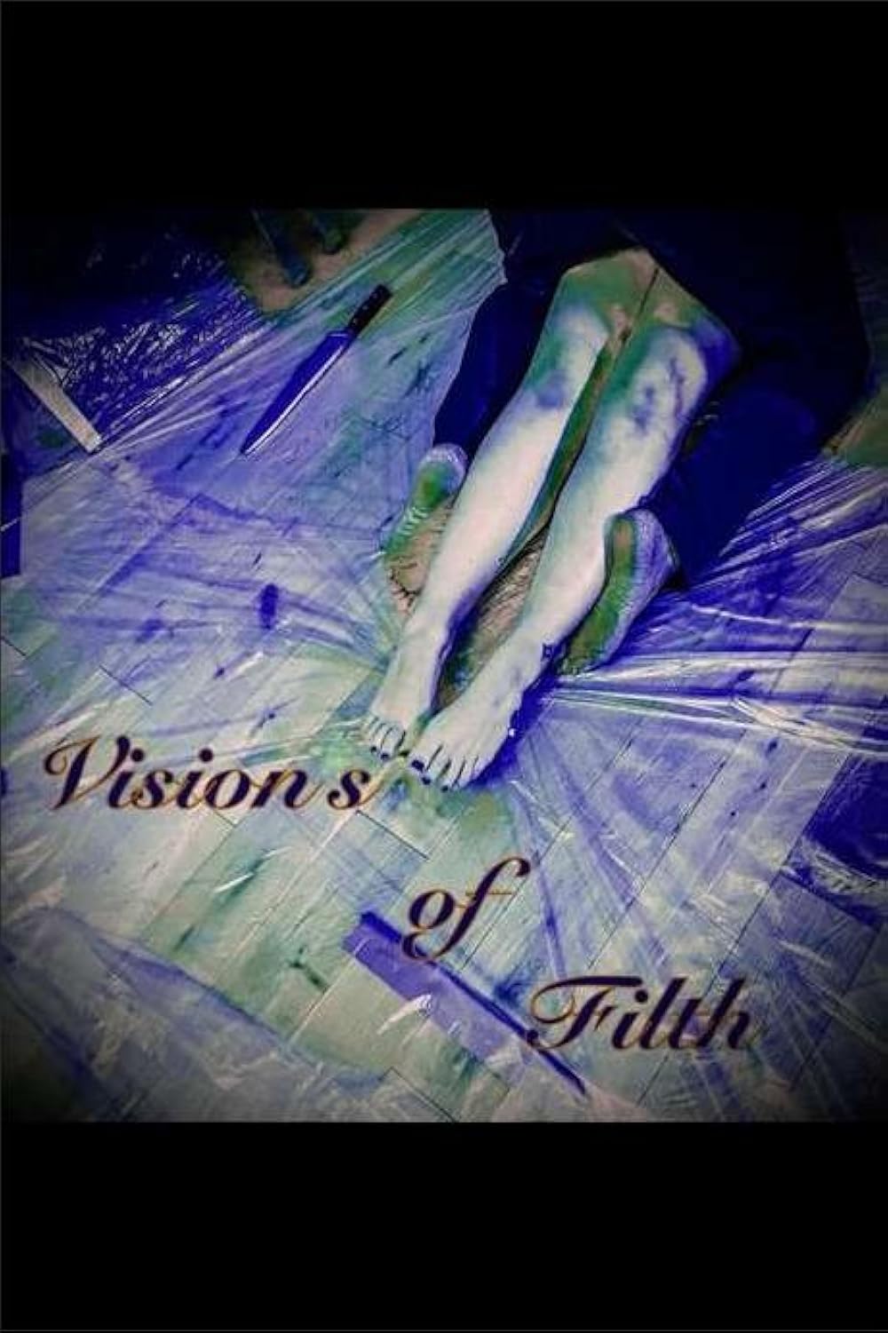 Visions of Filth