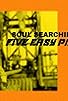 Primary photo for Soul Searching in Five Easy Pieces Primary photo for Soul Searching in Five Easy Pieces