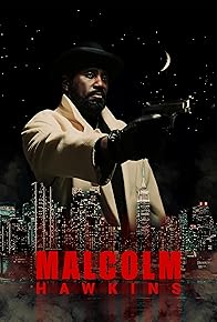 Primary photo for Malcolm Hawkins