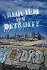 Primary photo for Requiem for Detroit? Primary photo for Requiem for Detroit?
