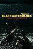 Primary photo for Blackwater Blues Primary photo for Blackwater Blues