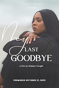 Primary photo for My Last Goodbye