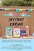 Primary photo for Instant Karma Primary photo for Instant Karma