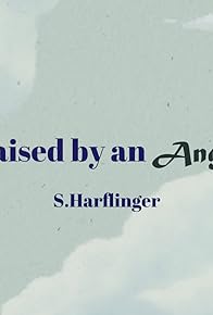 Primary photo for Raised by an Angel