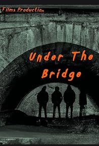 Primary photo for Under the Bridge