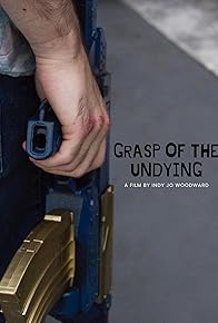 Primary photo for Grasp of the Undying