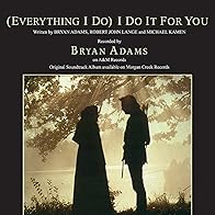 Primary photo for Bryan Adams: (Everything I Do) I Do It for You