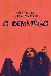 Primary photo for O Demiurgo