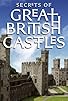 Primary photo for Secrets of Great British Castles Primary photo for Secrets of Great British Castles