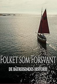 Primary photo for Folket som forsvant - De båtreisendes historie Primary photo for Folket som forsvant - De båtreisendes historie