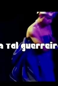 Primary photo for A Tal Guerreira
