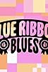 Primary photo for Blue Ribbon Blues