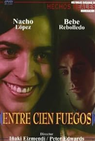 Primary photo for Entre cien fuegos