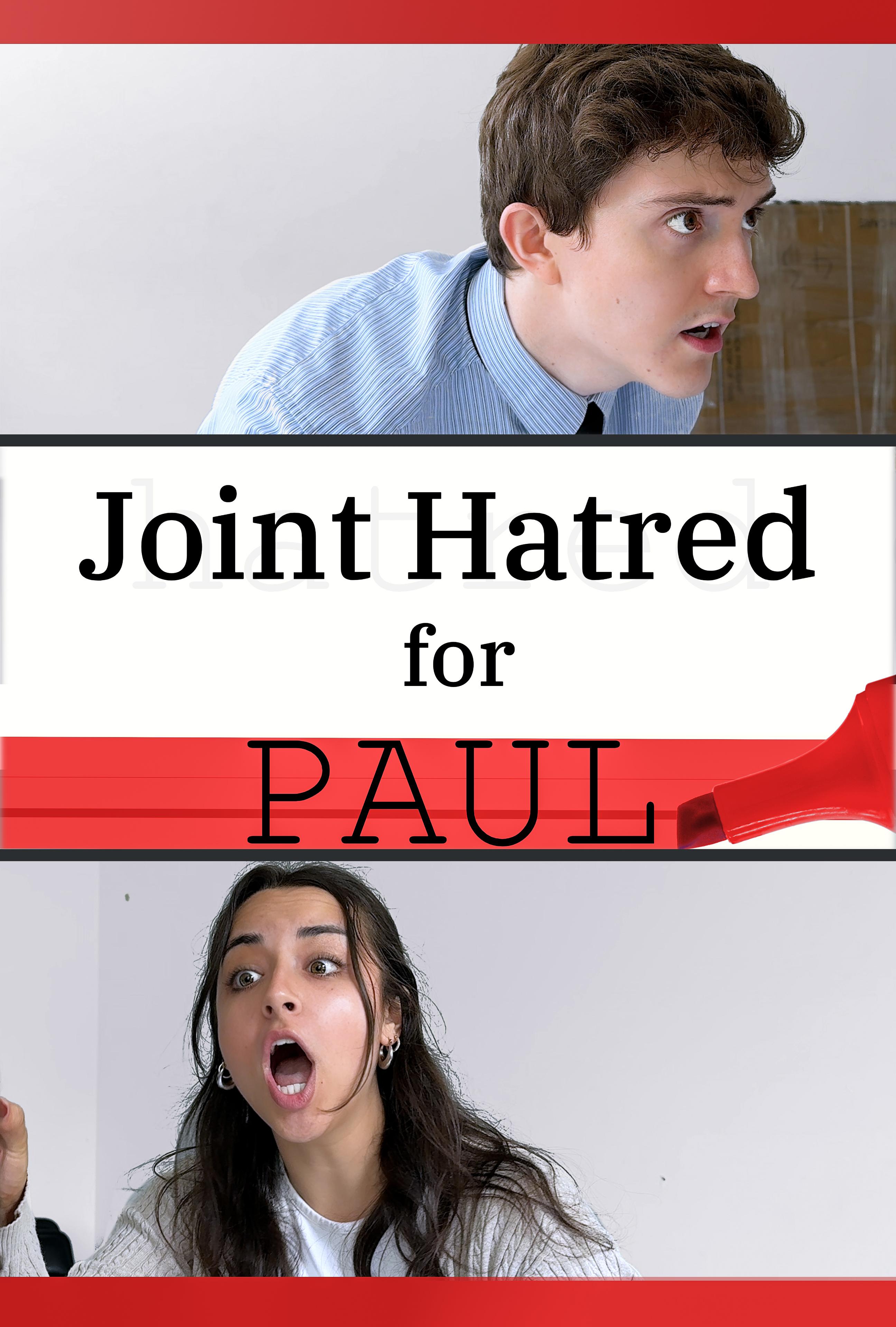 Joint Hatred for Paul