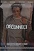 Primary photo for Disconnect Primary photo for Disconnect