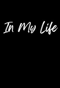 Primary photo for In My Life Primary photo for In My Life