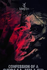 Primary photo for Confession of a Serial Killer