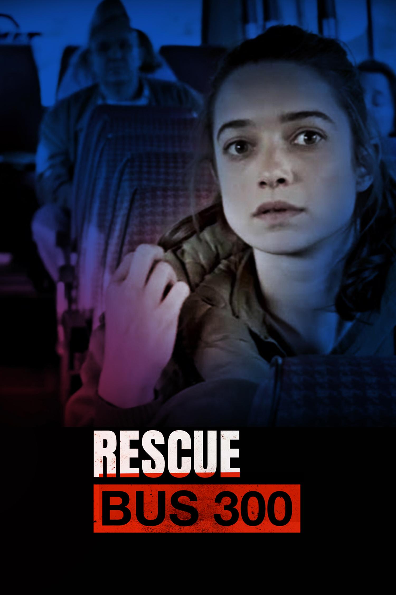 Poster of Rescue Bus 300