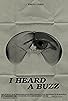 Primary photo for I Heard a Buzz Primary photo for I Heard a Buzz