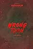 Primary photo for Wrong Turn Primary photo for Wrong Turn