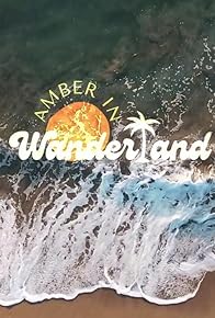 Primary photo for Amber in Wanderland