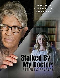 Poster of Stalked by My Doctor: Patient's Revenge
