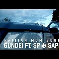 Primary photo for GunDei feat. Sans Pression & SappTCB: Haitian Mom Boucher