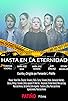 Primary photo for Hasta en la eternidad
