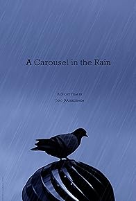 Primary photo for A Carousel in the Rain