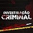 Primary photo for Investigação Criminal Primary photo for Investigação Criminal