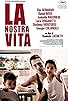 Primary photo for La nostra vita Primary photo for La nostra vita